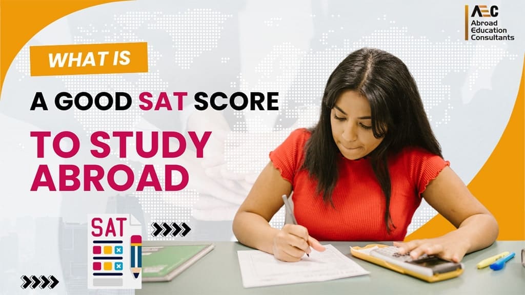 What is a good SAT score to study abroad