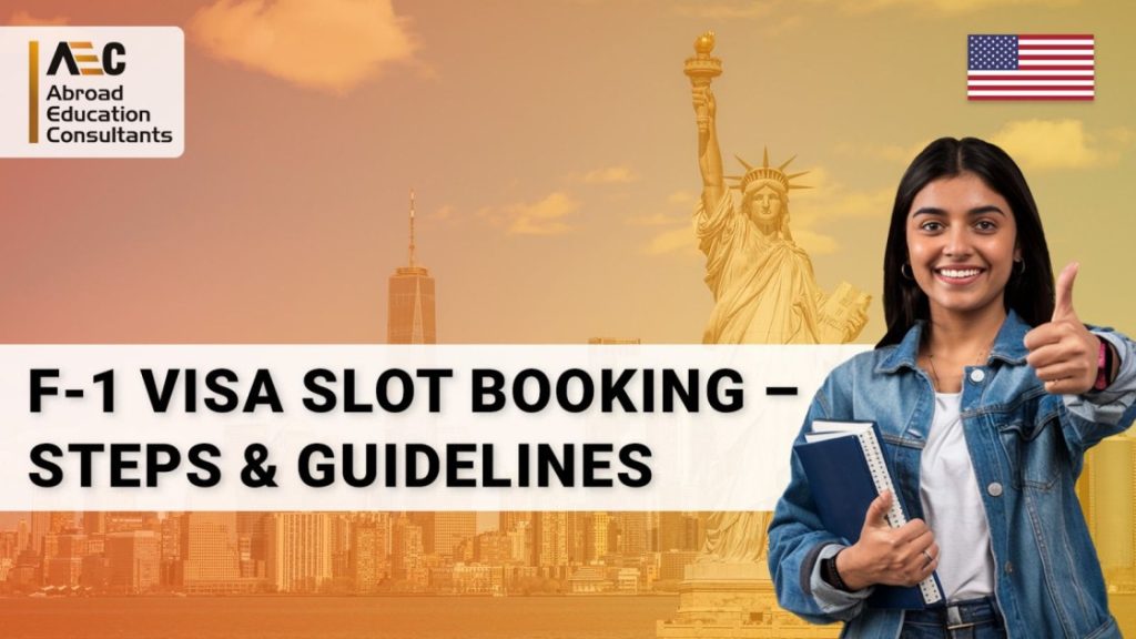 F-1 Visa Slot Booking Steps & Guidelines