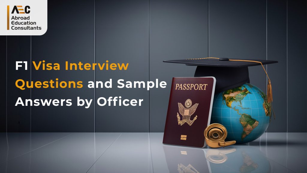 F1 Visa Interview Questions and Sample Answers by Officer