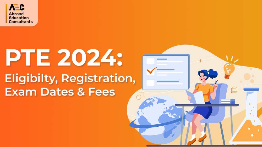 PTE 2024: Eligibilty, Registration, Exam Dates & Fees - AEC