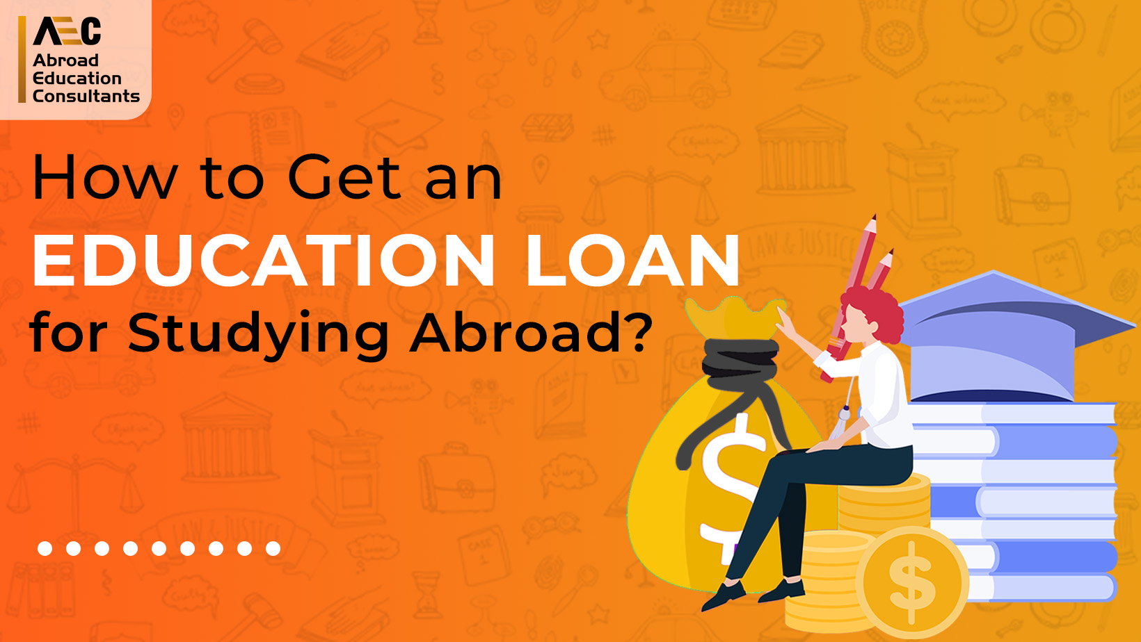 How to Get an Education Loan for Studying Abroad? AEC