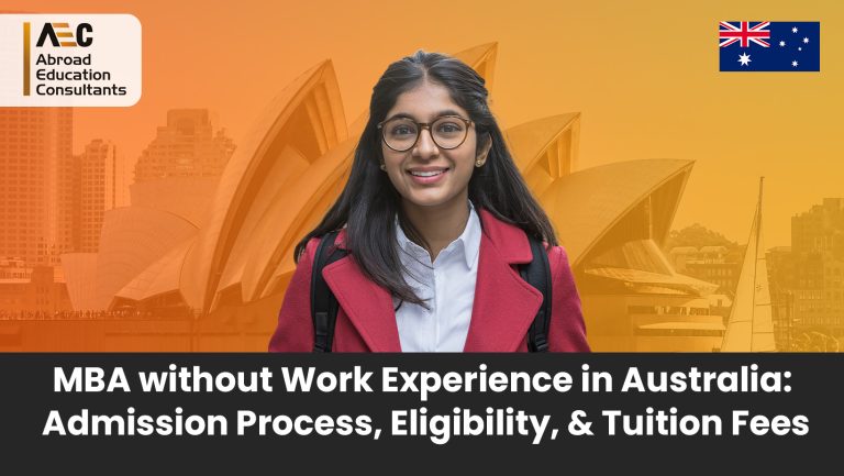 MBA without Work Experience in Australia: Admission Process, Eligibility, & Tuition Fees