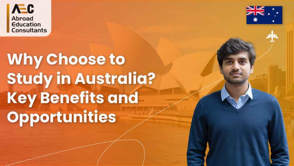 Why Choose to Study in Australia Key Benefits and Opportunities