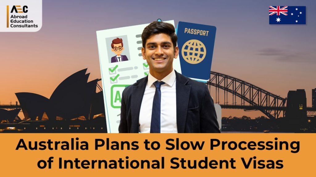 Australia Plans to Slow Processing of International Student Visas