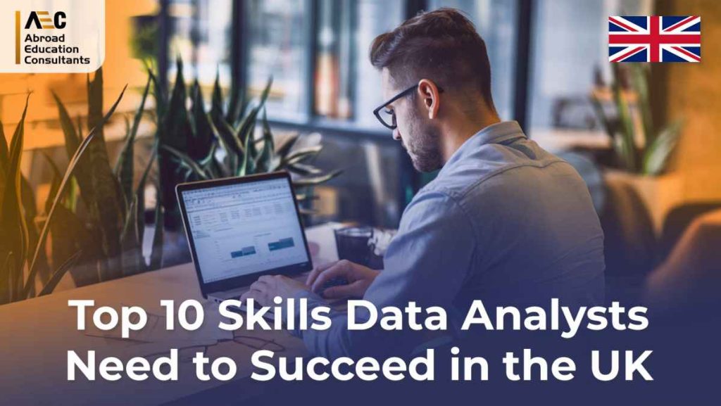 Top 10 Skills Data Analysts Need to Succeed in the UK