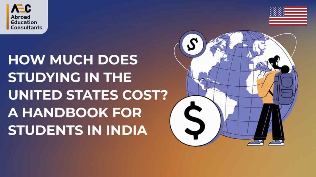 How Much Does Studying in the United States Cost? A Handbook for Students in India