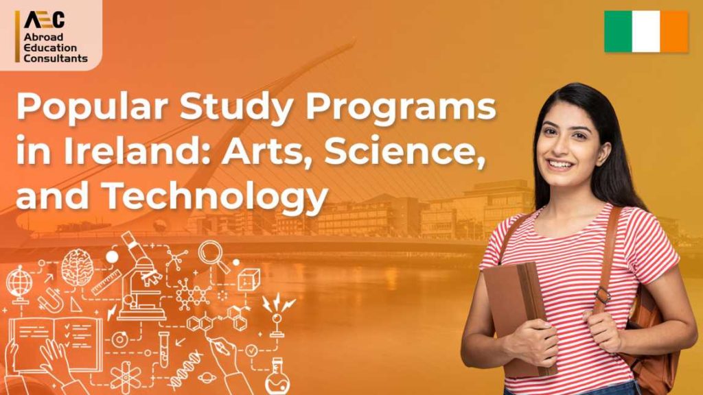 Popular Study Programs in Ireland: Arts, Science, and Technology