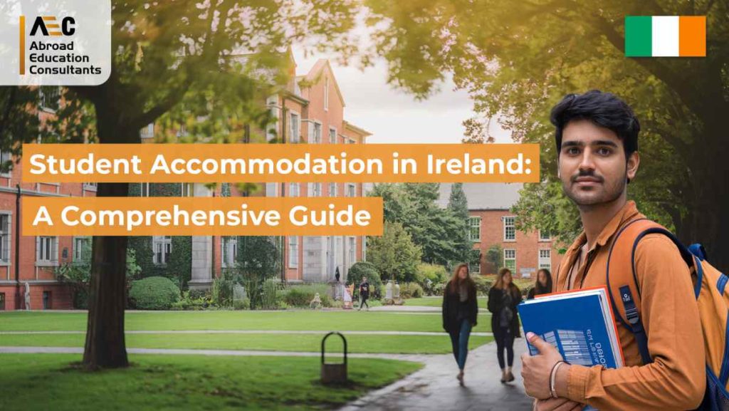 Student Accommodation in Ireland: A Comprehensive Guide