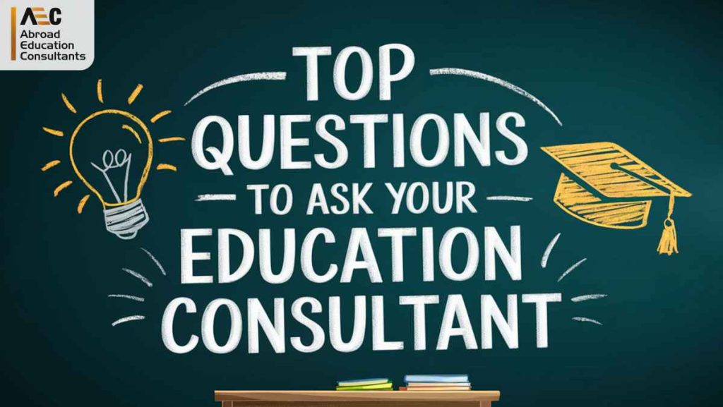 Top Questions to Ask Your Education Consultant