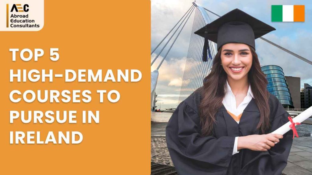 Top 5 high-demand courses to pursue in Ireland